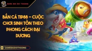 Bắn Cá Tip88 - Địa Điểm Săn Cá Trực Tuyến Cuốn Hút Ảnh đại diện bắn cá Tip88