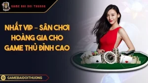 Nhất Vip –  Sân Chơi Game Đổi Thưởng Chuyên Nghiệp Bậc Nhất Ảnh đại diện Nhất Vip