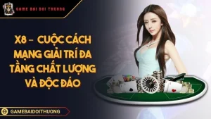 X8 - Thế Giới Game Bài Đổi Thưởng Xanh Chính Số 1 Ảnh đại diện X8