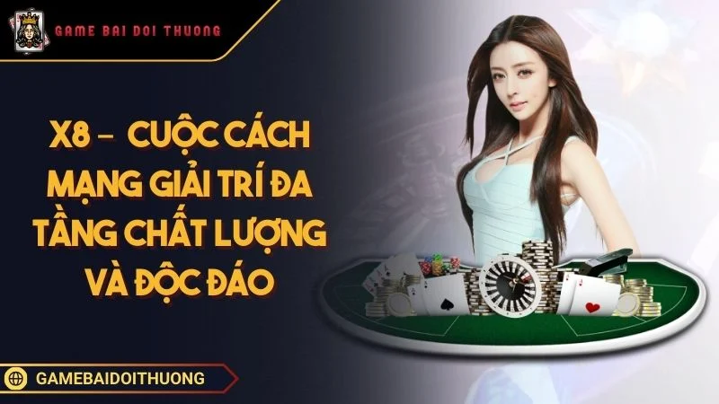 X8 - Thế Giới Game Bài Đổi Thưởng Xanh Chính Số 1 Ảnh đại diện X8