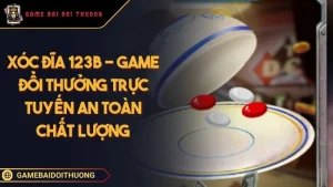 Xóc Đĩa 123B - Trải Nghiệm Cá Cược Cổ Điển Mới Mẻ Và Hấp Dẫn Ảnh đại diện Xóc Đĩa 123B