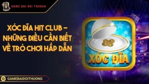 Xóc Đĩa Hit Club - Trải Nghiệm Cá Cược Đặc Sắc Và Lôi Cuốn Ảnh đại diện Xóc đĩa Hit Club
